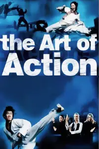 Poster to the movie "The Art of Action: Martial Arts in the Movies" #1134873