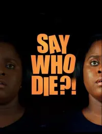 Poster to the movie "Say Who Die" #854089