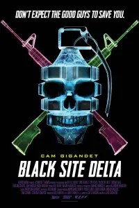 Poster to the movie "Black Site Delta" #1110368