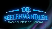 Backdrop to the movie "Die Seelenwandler - Das geheime Schicksal" #601106