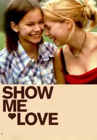 Poster to the movie "Show Me Love" #896386