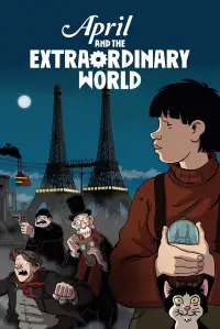 Poster to the movie "April and the Extraordinary World" #994233