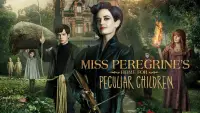 Backdrop to the movie "Miss Peregrine