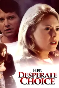 Poster to the movie "Her Desperate Choice" #1086235
