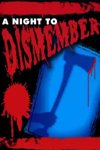 Poster to the movie "A Night to Dismember" #543829