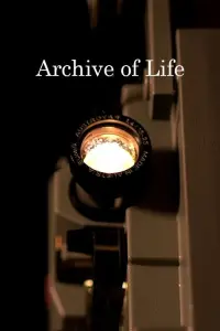 Poster to the movie "Archive of Life" #476662