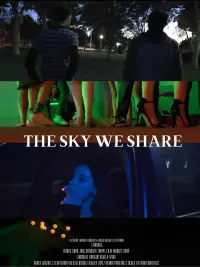 Poster to the movie "The Sky We Share" #547714