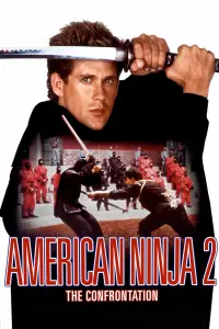 Poster to the movie "American Ninja 2: The Confrontation" #963781