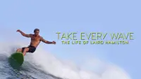 Backdrop to the movie "Take Every Wave: The Life of Laird Hamilton" #1212210