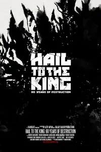 Poster to the movie "Hail to the King: 60 Years of Destruction" #1205373