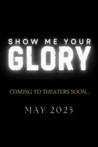 Show Me Your Glory