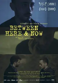 Poster to the movie "Between Here & Now" #1213274