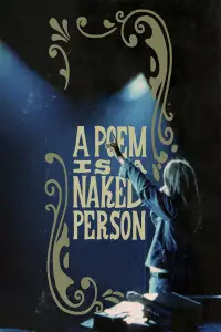 Poster to the movie "A Poem Is a Naked Person" #1081274