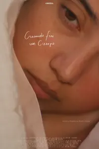 Poster to the movie "Cuando fui un cuerpo" #777031