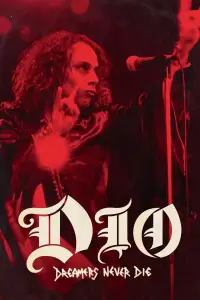 Poster to the movie "Dio: Dreamers Never Die" #1019242