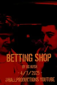 Poster to the movie "OG_Kush: Betting Shop" #820008