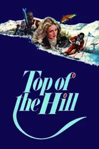 Poster to the movie "The Top of the Hill" #1157785