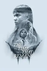 Poster to the movie "The Time That Remains" #663811