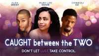 Backdrop to the movie "Caught Between the Two" #826056