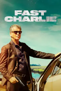 Poster to the movie "Fast Charlie" #969217