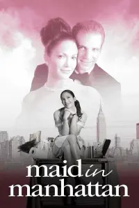 Poster to the movie "Maid in Manhattan" #692654