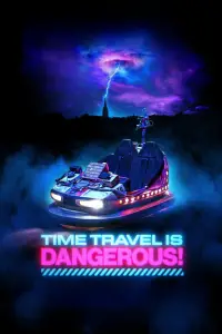 Poster to the movie "Time Travel Is Dangerous!" #724036