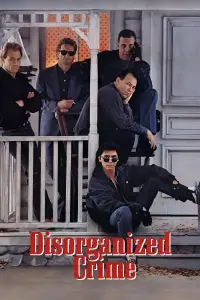Poster to the movie "Disorganized Crime" #1070154
