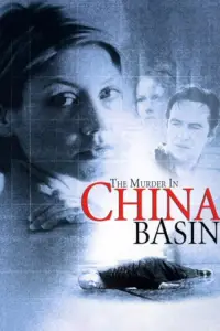 Poster to the movie "Murder in the China Basin" #1128597