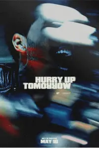 Poster to the movie "Hurry Up Tomorrow" #930236