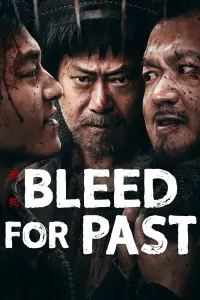 Poster to the movie "Bleed for Past" #674015