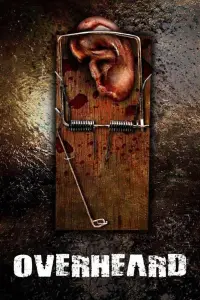 Poster to the movie "Overheard" #1050034