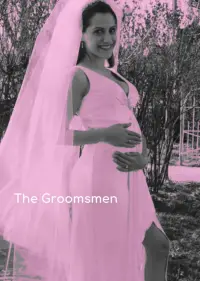 Poster to the movie "The Groomsmen" #663610