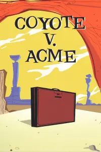 Poster to the movie "Coyote vs. Acme" #1130547