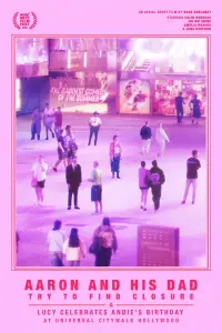 Poster to the movie "Aaron and His Dad Try to Find Closure & Lucy Celebrates Andie’s Birthday at Universal CityWalk Hollywood" #885633