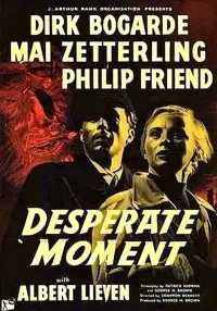 Poster to the movie "Desperate Moment" #1229426