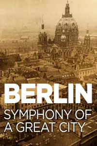 Poster to the movie "Berlin: Symphony of a Great City" #1113662