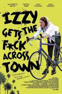 Poster to the movie "Izzy Gets the F*ck Across Town" #1095537