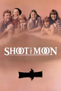 Poster to the movie "Shoot the Moon" #1078054