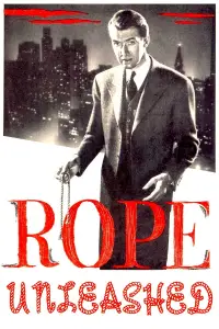 Poster to the movie "Rope Unleashed" #1179718