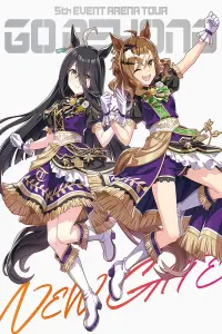 Poster to the movie "Uma Musume Pretty Derby 5th EVENT ARENA TOUR "GO BEYOND" - YELL - & - NEW GATE -" #850971
