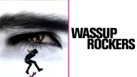Backdrop to the movie "Wassup Rockers" #1061045