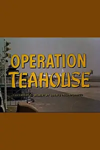 Poster to the movie "Operation Teahouse" #1179427