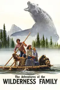 Poster to the movie "The Adventures of the Wilderness Family" #1176523
