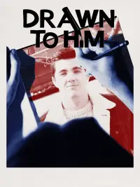 Poster to the movie "Drawn to Him" #1158030