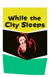 Poster to the movie "While the City Sleeps" #1014232