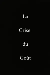 Poster to the movie "La Crise du Goût" #416221