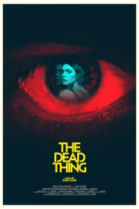 Poster to the movie "The Dead Thing" #680880