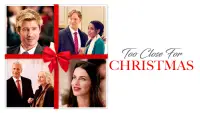 Backdrop to the movie "Too Close for Christmas" #1160303