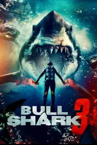 Poster to the movie "Bull Shark 3" #672016