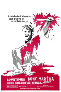 Poster to the movie "Sometimes Aunt Martha Does Dreadful Things" #1205469